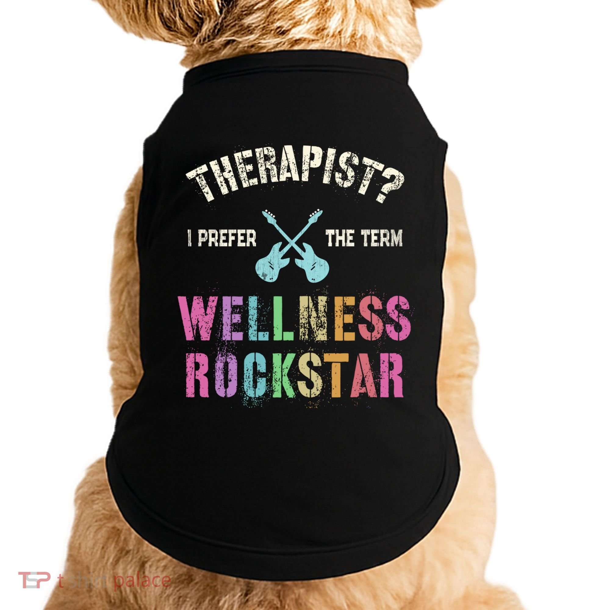 Therapist I Prefer Wellness Rockstar Therapy Ninja Team Cute Gift Doggie Tank