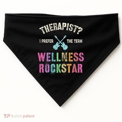 Therapist I Prefer Wellness Rockstar Therapy Ninja Team Cute Gift USA-Made Doggie Bandana