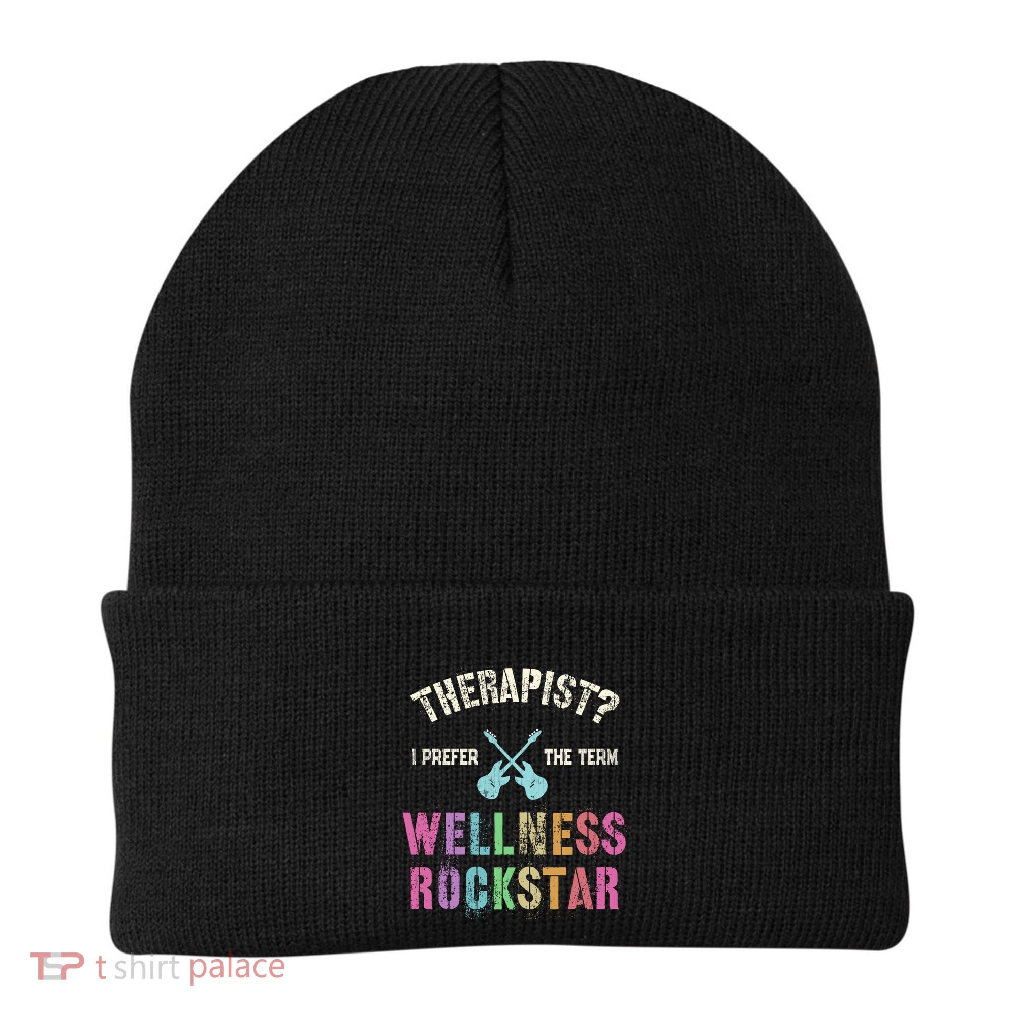 Therapist I Prefer Wellness Rockstar Therapy Ninja Team Cute Gift Beanie