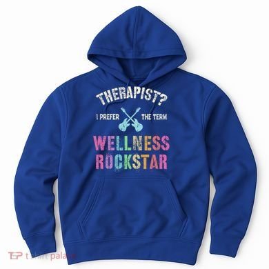 Therapist I Prefer Wellness Rockstar Therapy Ninja Team Cute Gift Hoodie
