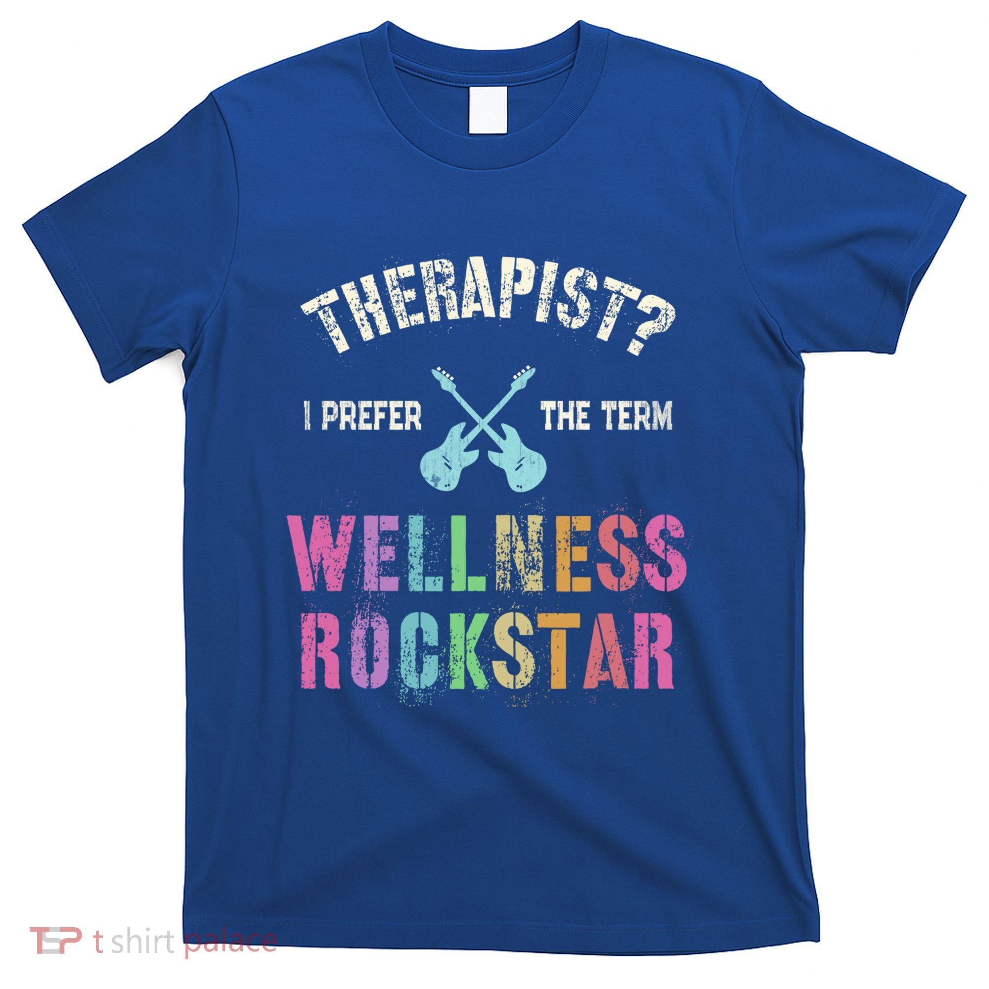 Therapist I Prefer Wellness Rockstar Therapy Ninja Team Cute Gift T-Shirt