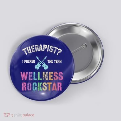 Therapist I Prefer Wellness Rockstar Therapy Ninja Team Cute Gift Button