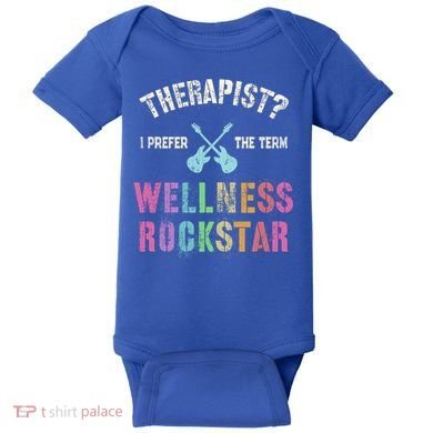 Therapist I Prefer Wellness Rockstar Therapy Ninja Team Cute Gift Baby Bodysuit