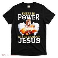 There Is Power In The Name Of Jesus Cross God Faith Christian Jesus T-Shirt thumb 0