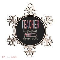 Teacher In Progress Please Wait Recharge Required Test Day Ornament thumb 0