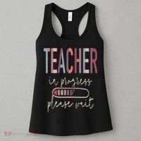 Teacher In Progress Please Wait Recharge Required Test Day Women's Tank Top thumb 3