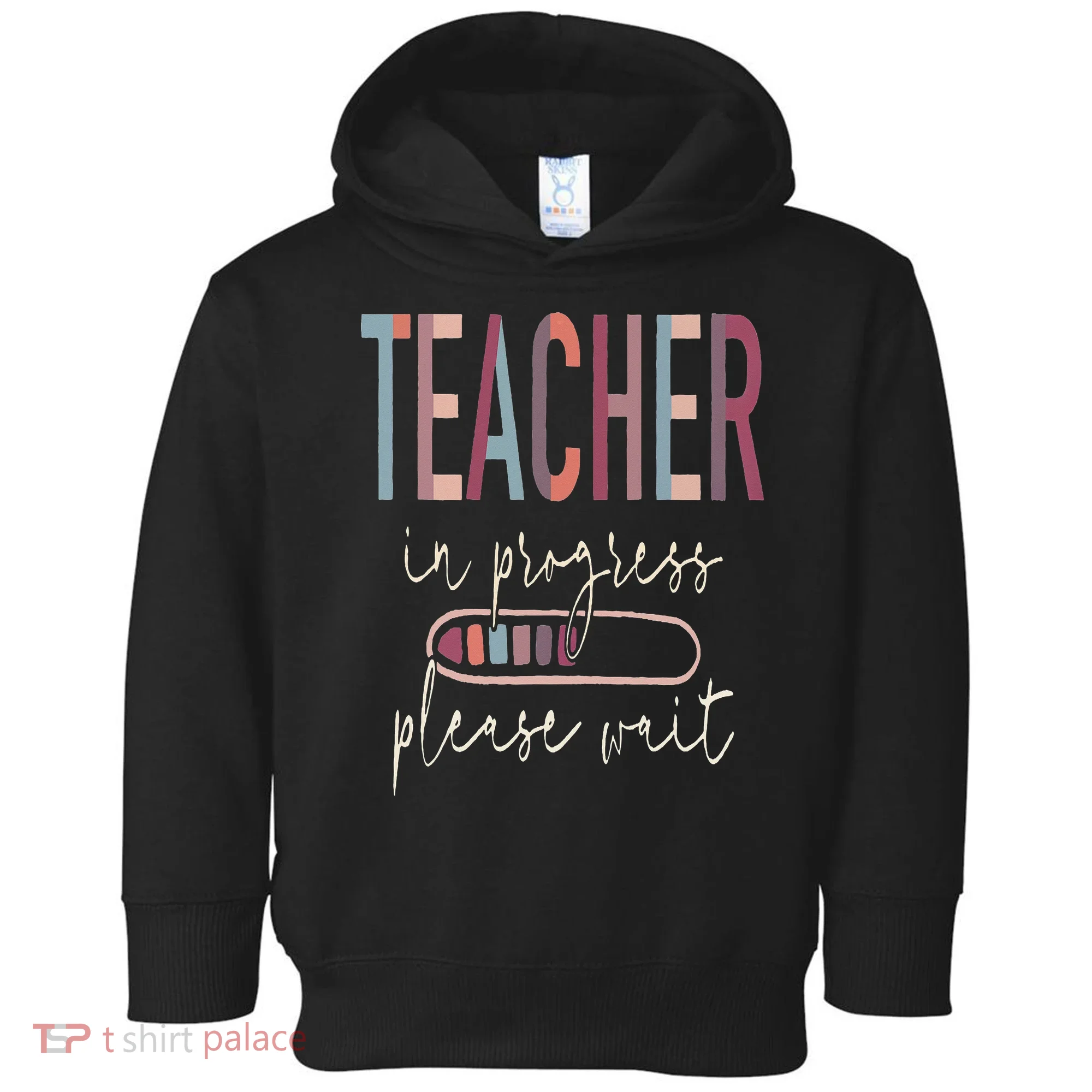 Teacher In Progress Please Wait Recharge Required Test Day Toddler Hoodie