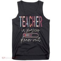 Teacher In Progress Please Wait Recharge Required Test Day Tank Top thumb 0
