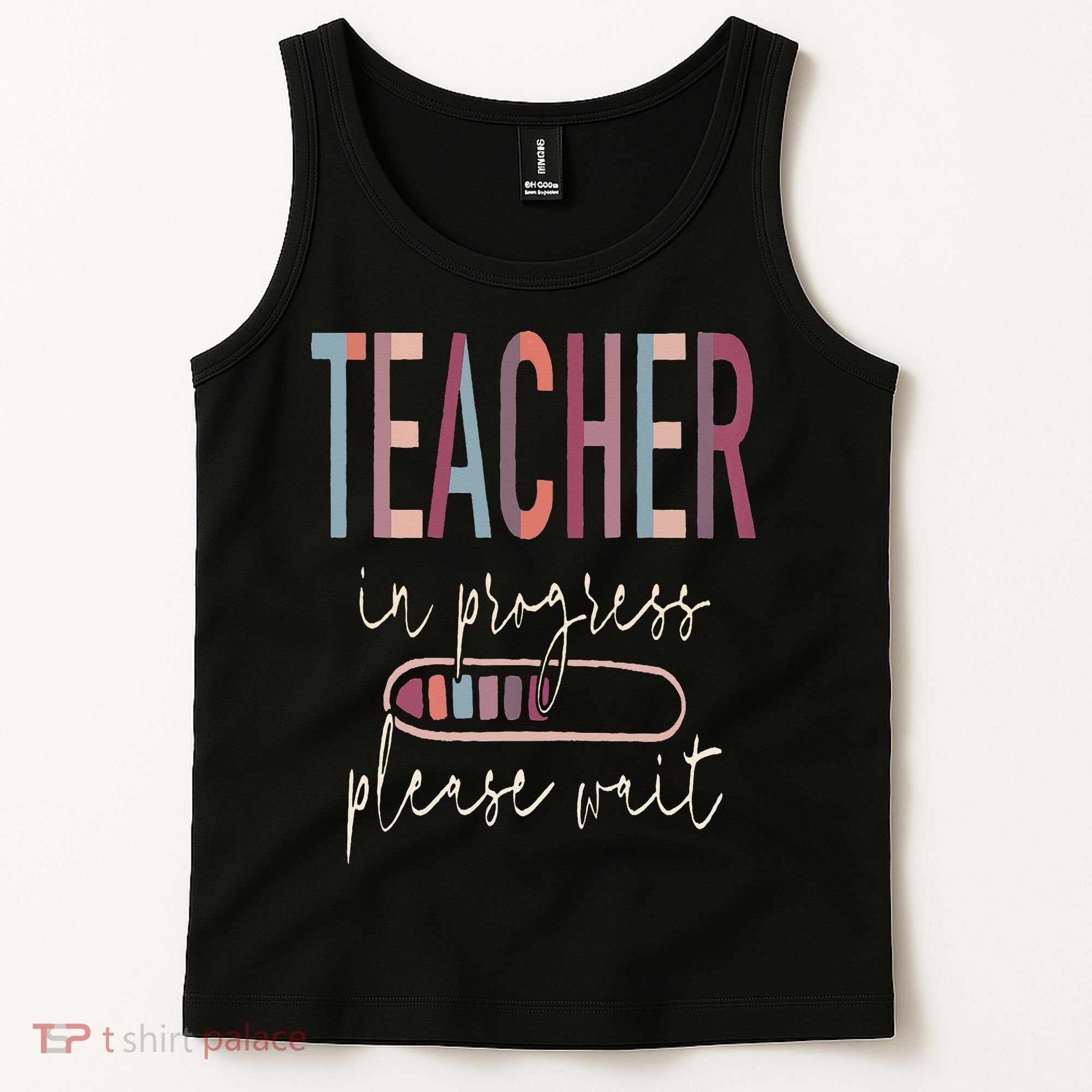 Teacher In Progress Please Wait Recharge Required Test Day Tank Top
