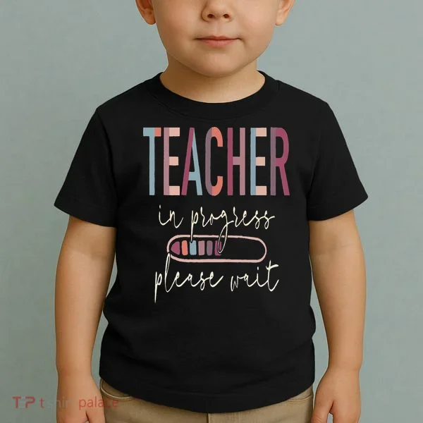 Teacher In Progress Please Wait Recharge Required Test Day Toddler T-Shirt
