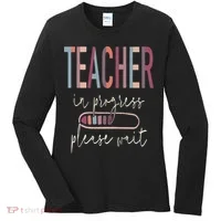 Teacher In Progress Please Wait Recharge Required Test Day Women's Long Sleeve Shirt thumb 0