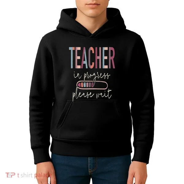 Teacher In Progress Please Wait Recharge Required Test Day Kids Hoodie
