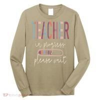 Teacher In Progress Please Wait Recharge Required Test Day Long Sleeve Shirt thumb 0