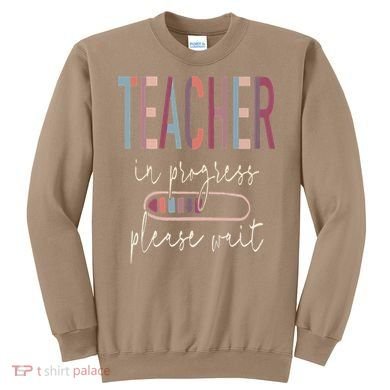 Teacher In Progress Please Wait Recharge Required Test Day Sweatshirt