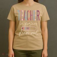 Teacher In Progress Please Wait Recharge Required Test Day T-Shirt thumb 4