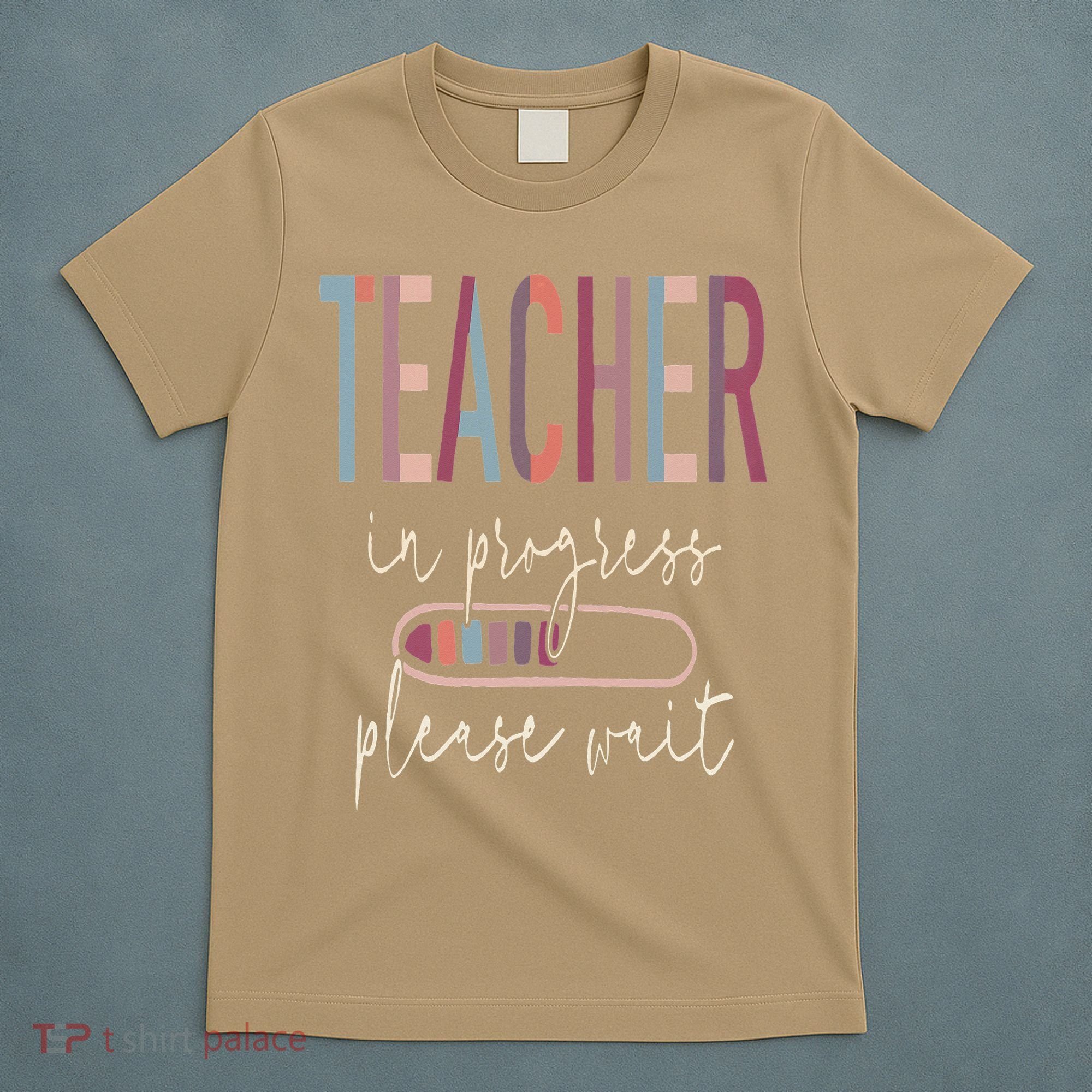 Teacher In Progress Please Wait Recharge Required Test Day T-Shirt