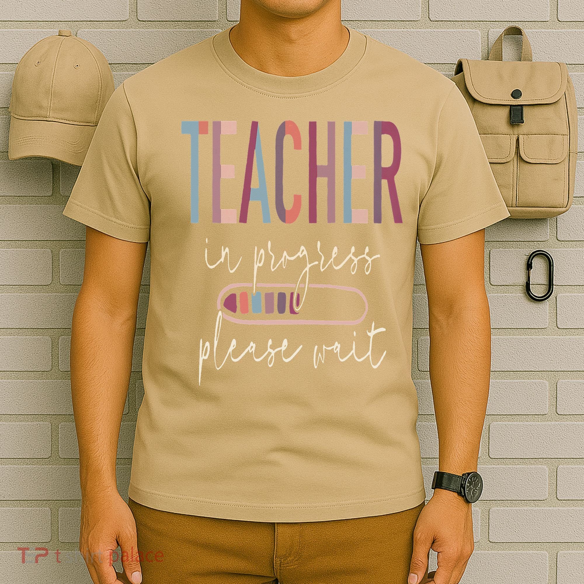 Teacher In Progress Please Wait Recharge Required Test Day T-Shirt