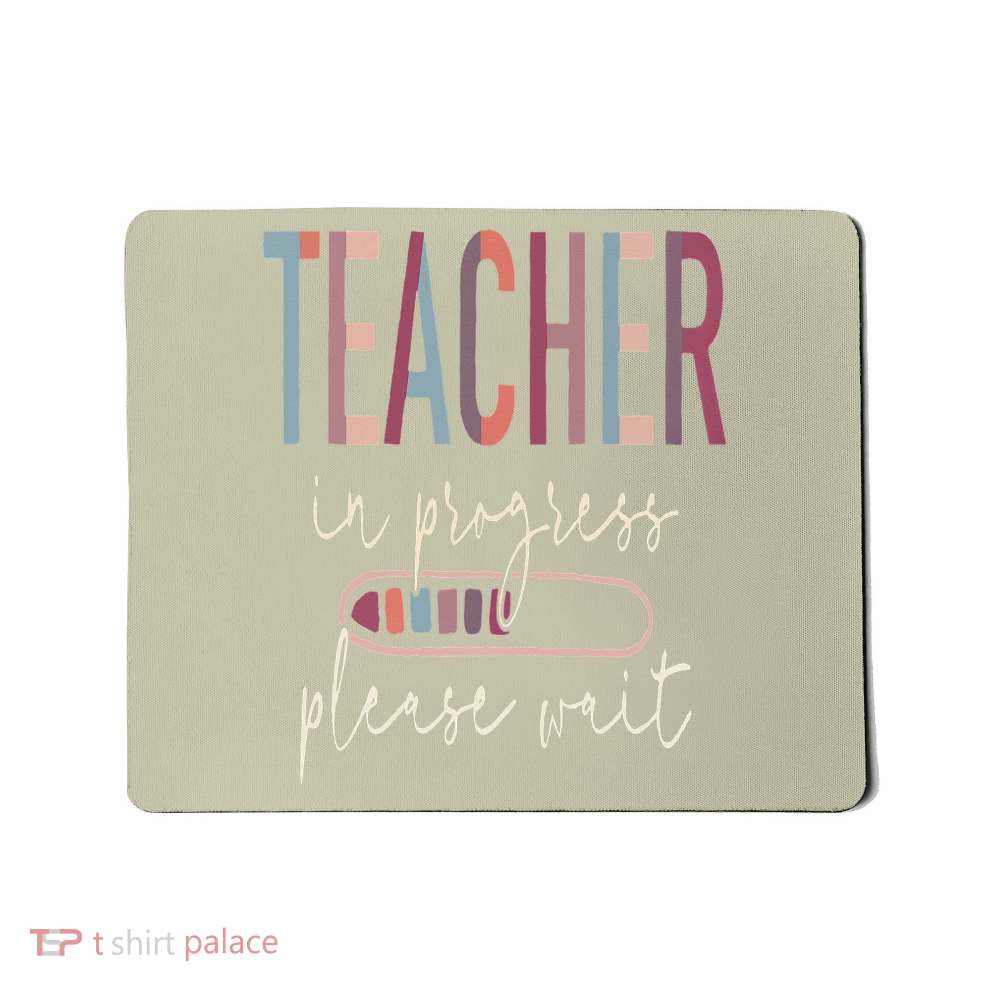 Teacher In Progress Please Wait Recharge Required Test Day Mousepad