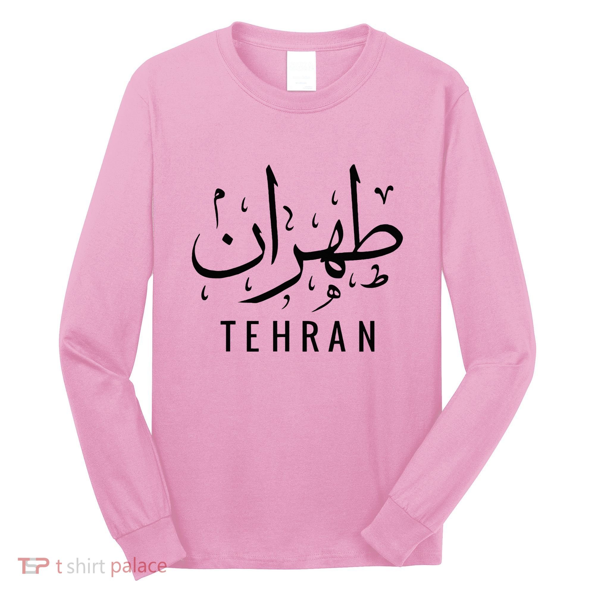 Tehran Iran Persian Calligraphy Farsi Iranian Long Sleeve Shirt