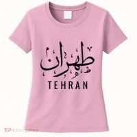 Tehran Iran Persian Calligraphy Farsi Iranian Women's T-Shirt thumb 0