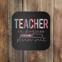Teacher In Progress Please Wait Future Teacher Women Joke Coaster thumb 0