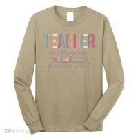 Teacher In Progress Please Wait Future Teacher Women Joke Long Sleeve Shirt thumb 0