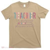 Teacher In Progress Please Wait Future Teacher Women Joke T-Shirt thumb 0
