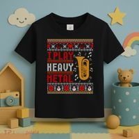 Tuba I Play Heavy Metal Ugly Christmas Cute Gift Toddler T-Shirt thumb 3