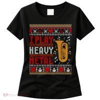 Tuba I Play Heavy Metal Ugly Christmas Cute Gift Women's T-Shirt thumb 0