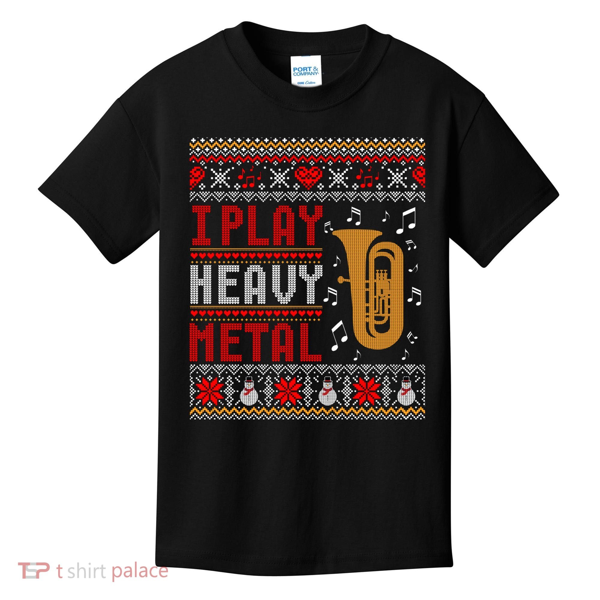 Tuba I Play Heavy Metal Ugly Christmas Cute Gift Kids T-Shirt
