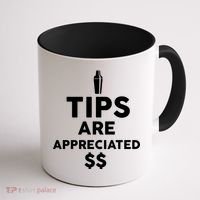 Tips Are Appreciated Coffee Mug thumb 1