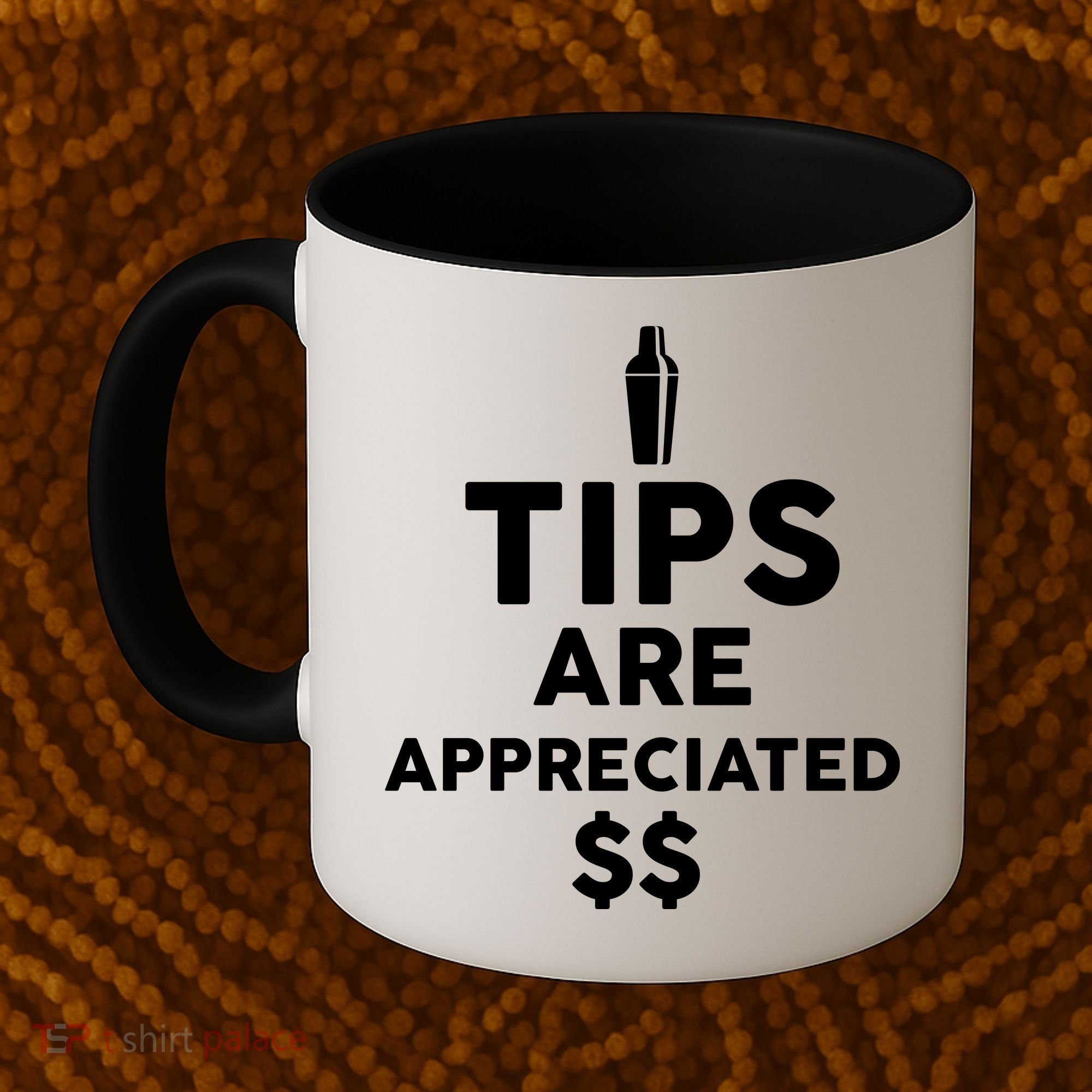 Tips Are Appreciated Coffee Mug