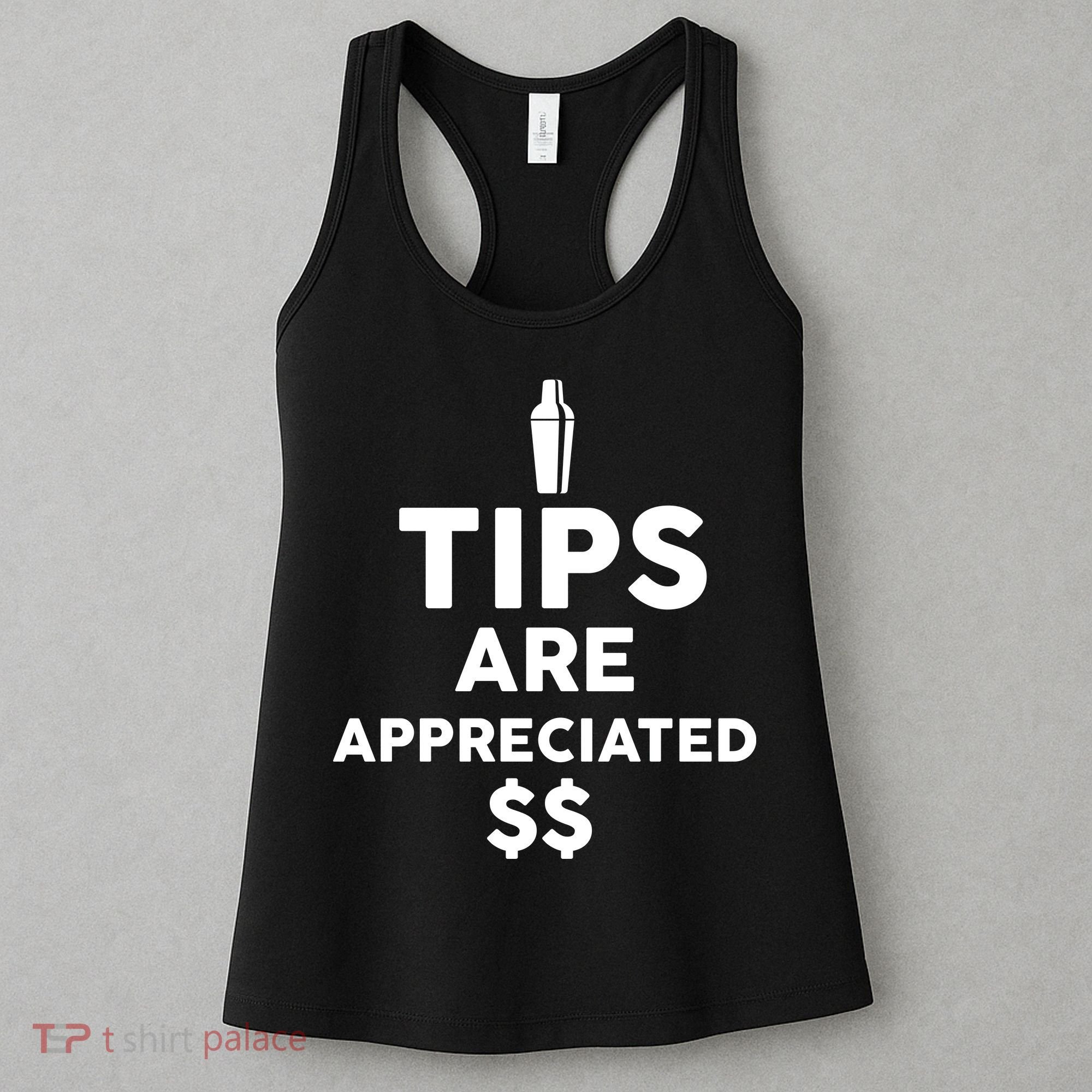 Tips Are Appreciated Women's Tank Top