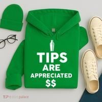 Tips Are Appreciated Hoodie thumb 4