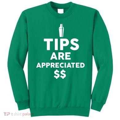 Tips Are Appreciated Sweatshirt