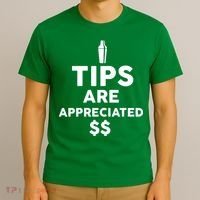 Tips Are Appreciated T-Shirt thumb 3