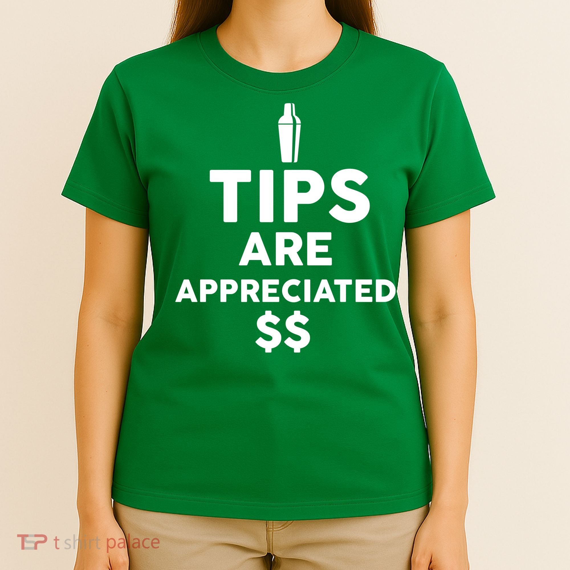 Tips Are Appreciated T-Shirt