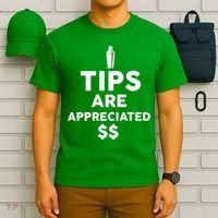 Tips Are Appreciated T-Shirt thumb 6