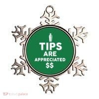 Tips Are Appreciated Ornament thumb 0