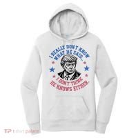 Trump I Really Don’T Know What He Said Humorous Presidential Debate Trump Women's Hoodie thumb 0