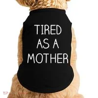 Tired As A Mother Cute Doggie Tank thumb 0