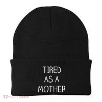Tired As A Mother Cute Beanie thumb 0