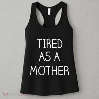 Tired As A Mother Cute Women's Tank Top thumb 3