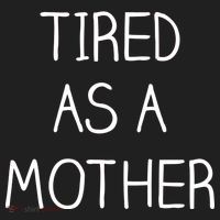 Tired As A Mother Cute Hat thumb 2