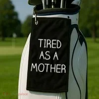 Tired As A Mother Cute Golf Towel thumb 2