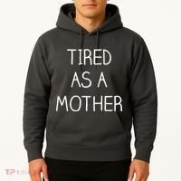 Tired As A Mother Cute Hoodie thumb 2