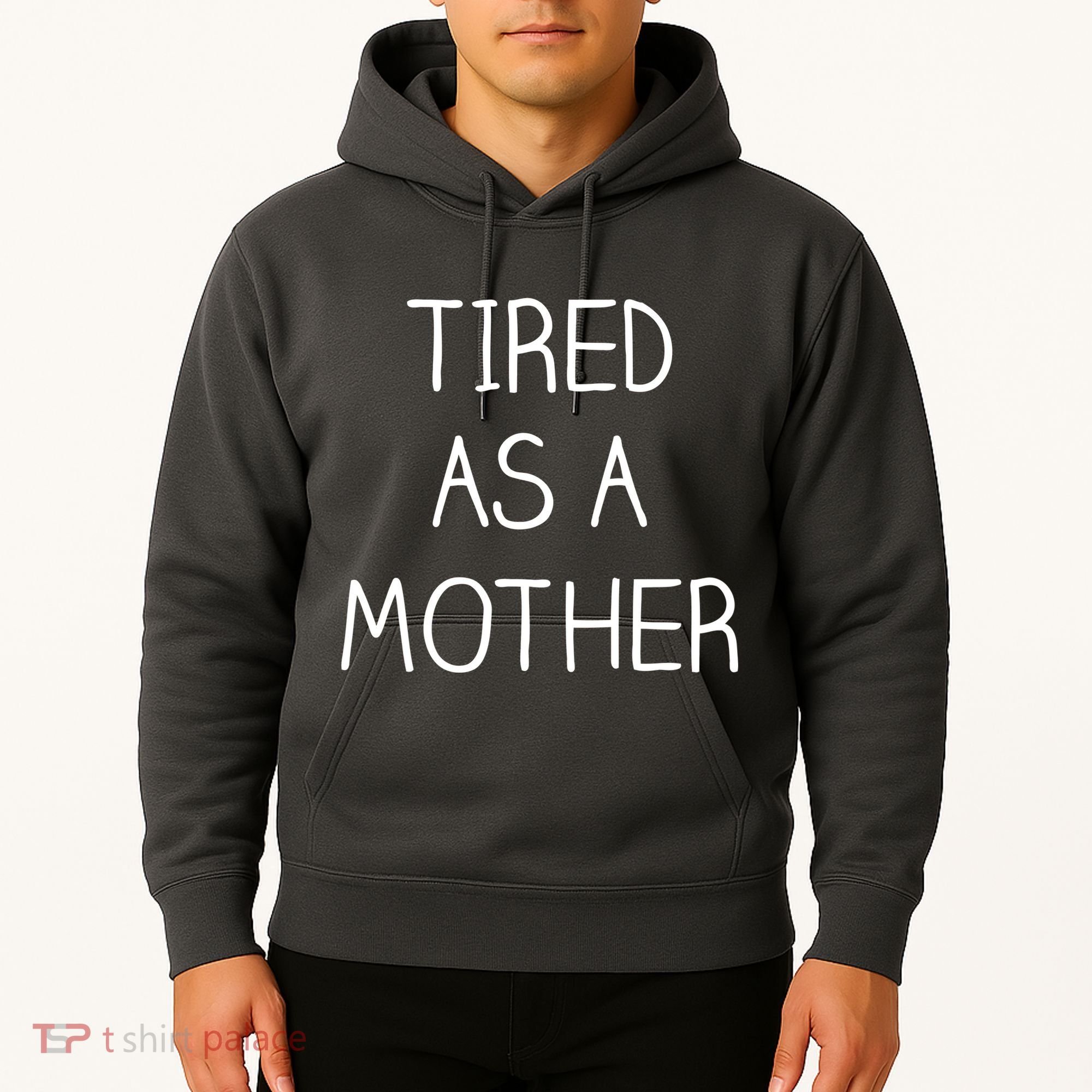 Tired As A Mother Cute Hoodie