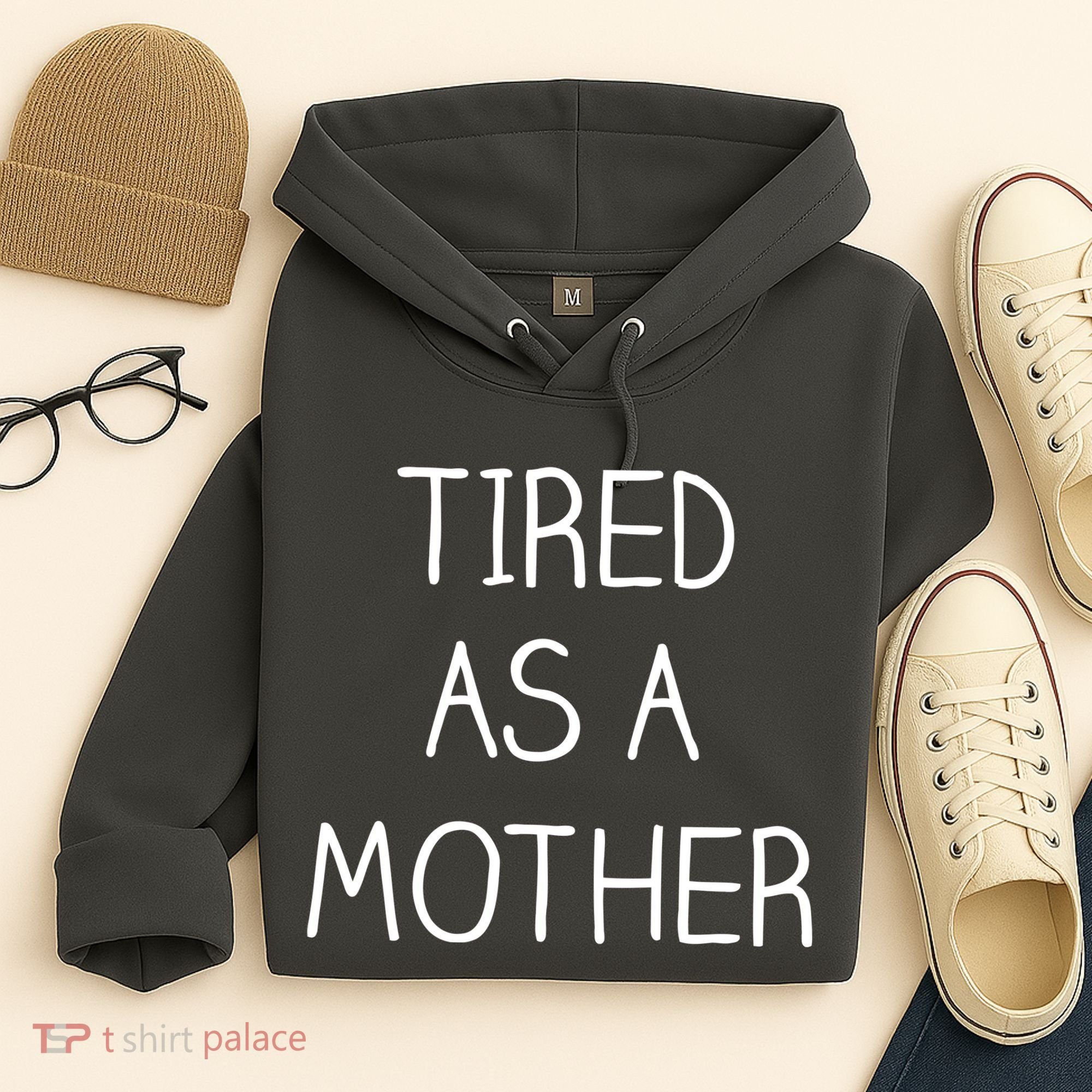 Tired As A Mother Cute Hoodie