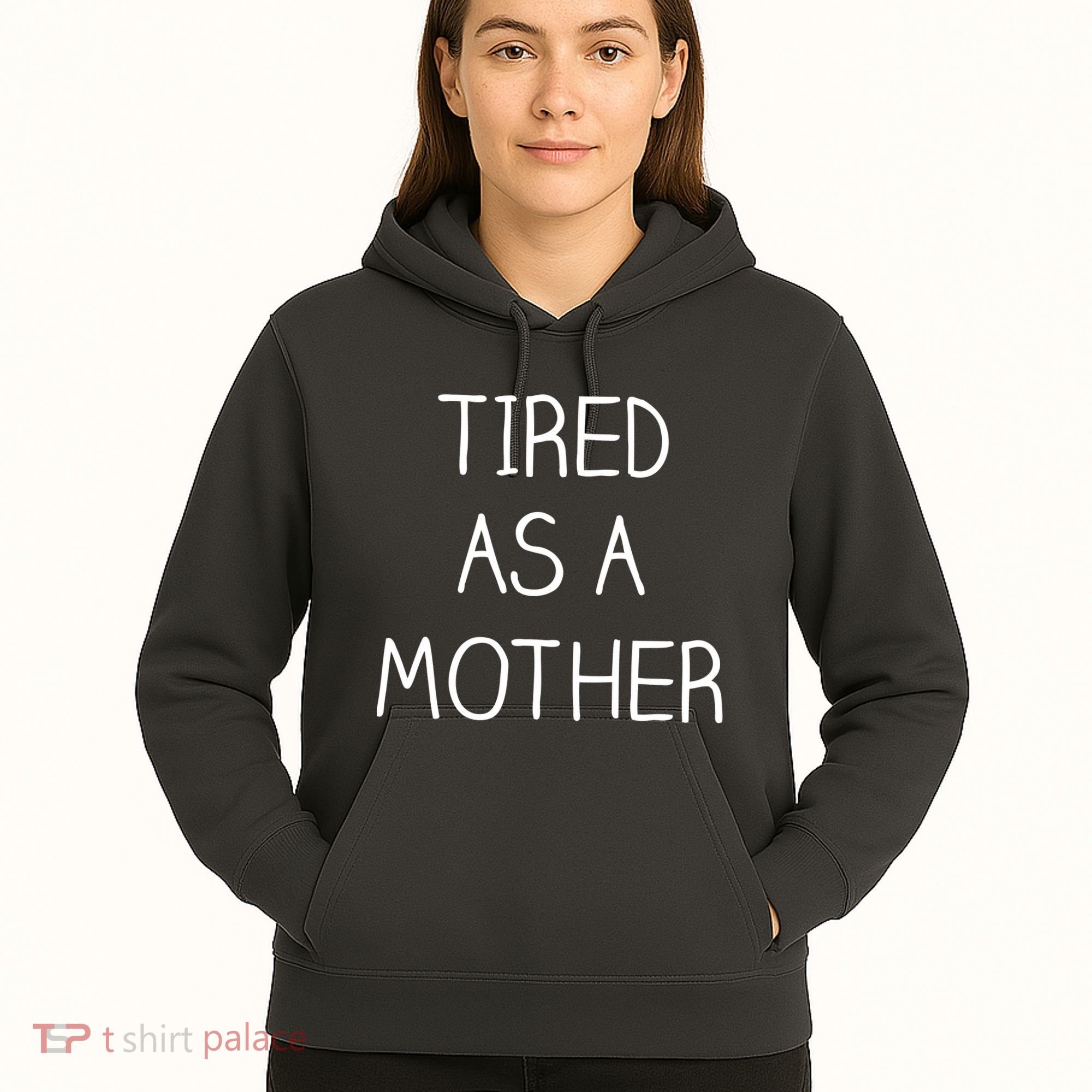 Tired As A Mother Cute Hoodie