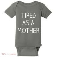 Tired As A Mother Cute Baby Bodysuit thumb 0